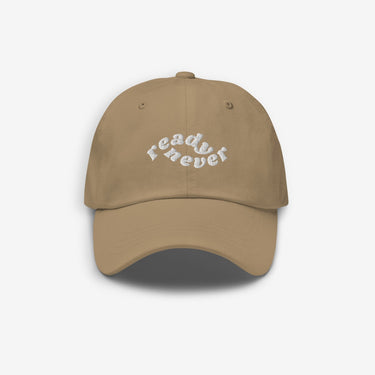 READY NEVER LAZY DAY DAD HAT