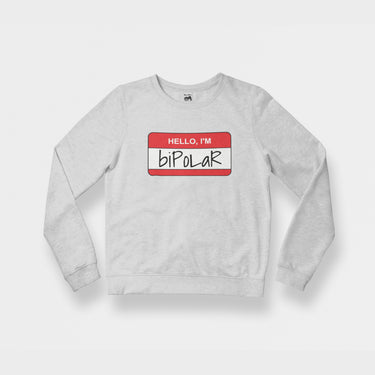 HELLO I'M BIPOLAR CREWNECK heather gray SWEATSHIRT 