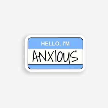 hello I'm anxious name tag sticker