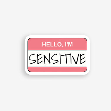 hello I'm sensitive name tag sticker, self care stickers
